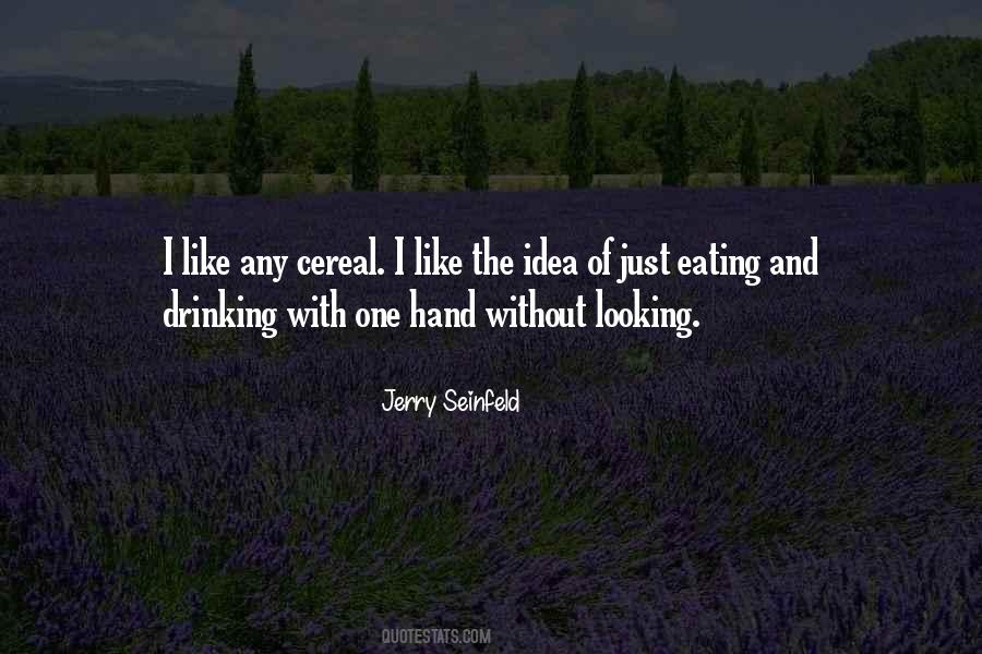 Jerry Seinfeld Quotes #1438988