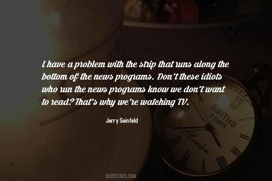 Jerry Seinfeld Quotes #25218