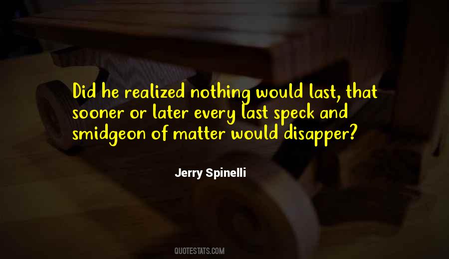 Jerry Spinelli Quotes #1031781