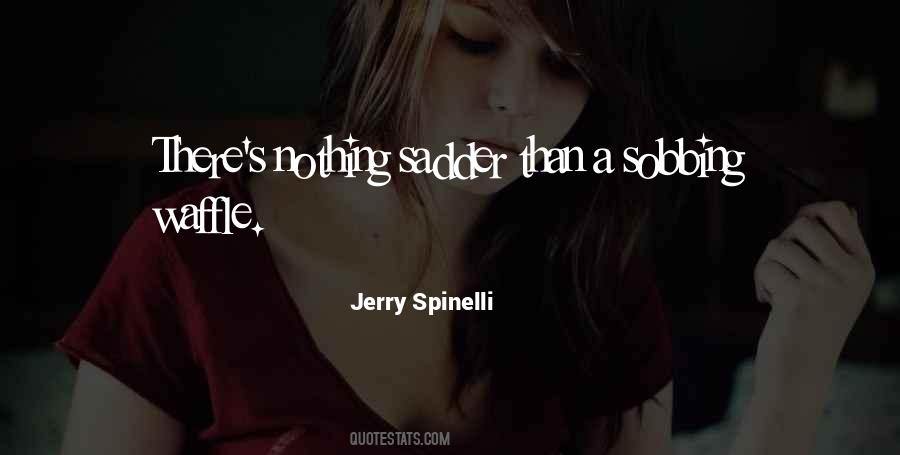 Jerry Spinelli Quotes #1091012