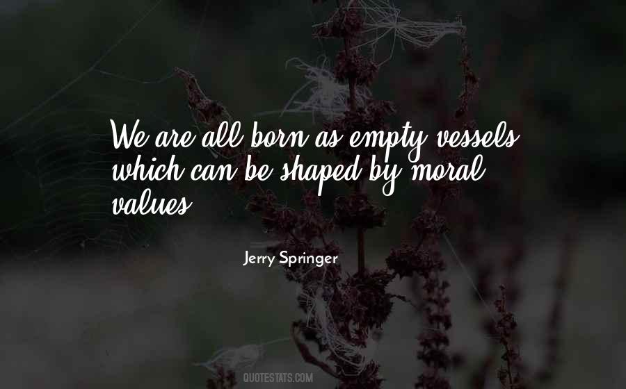 Jerry Springer Quotes #1408677