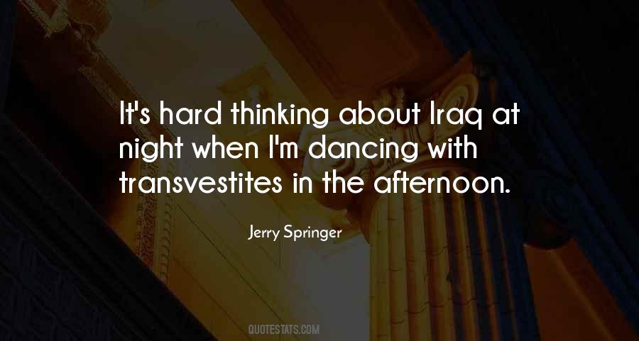 Jerry Springer Quotes #807569