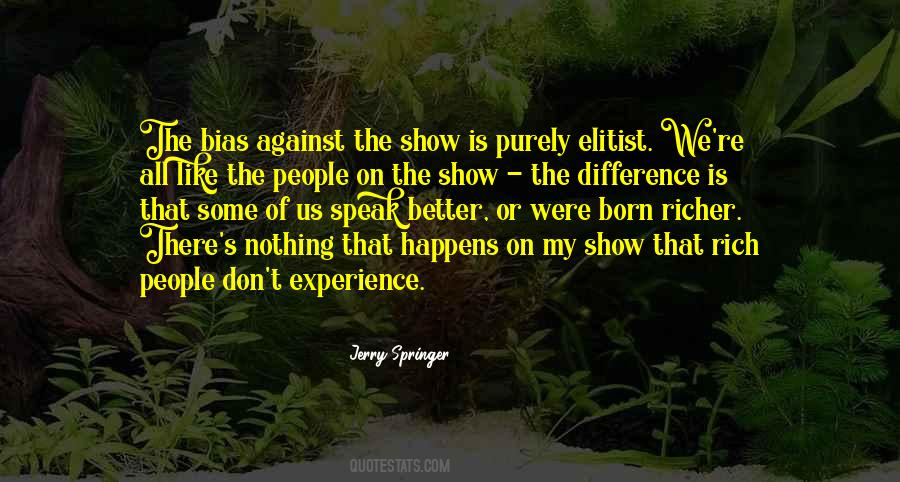 Jerry Springer Quotes #913998