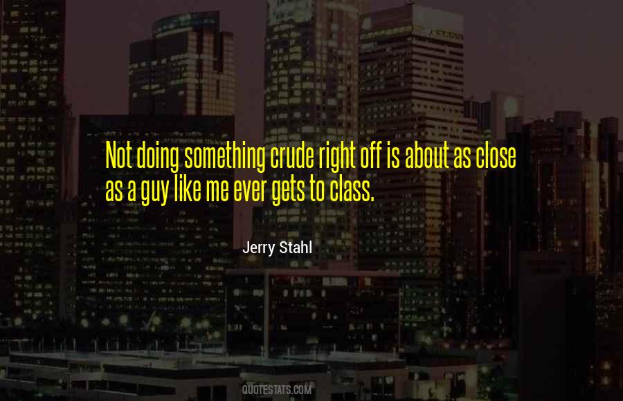 Jerry Stahl Quotes #1218229