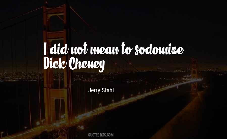 Jerry Stahl Quotes #1423226