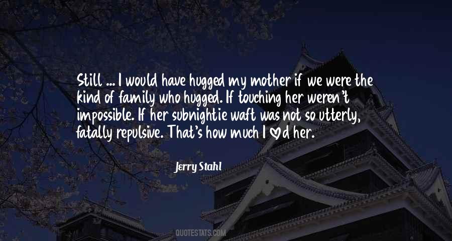 Jerry Stahl Quotes #1474566