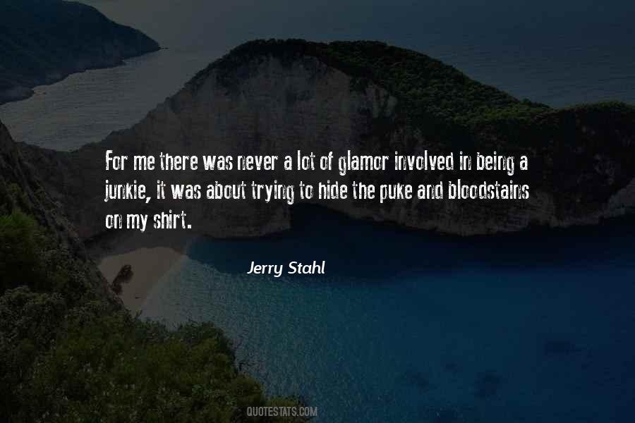 Jerry Stahl Quotes #1658972