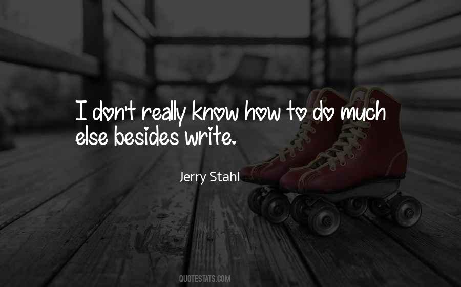 Jerry Stahl Quotes #1770786