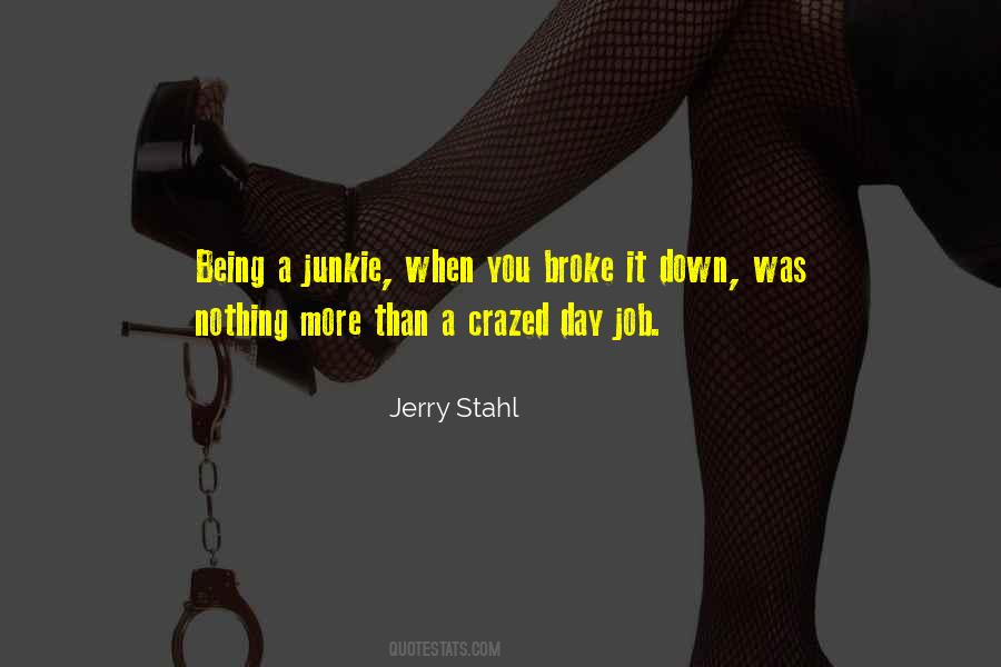 Jerry Stahl Quotes #227917