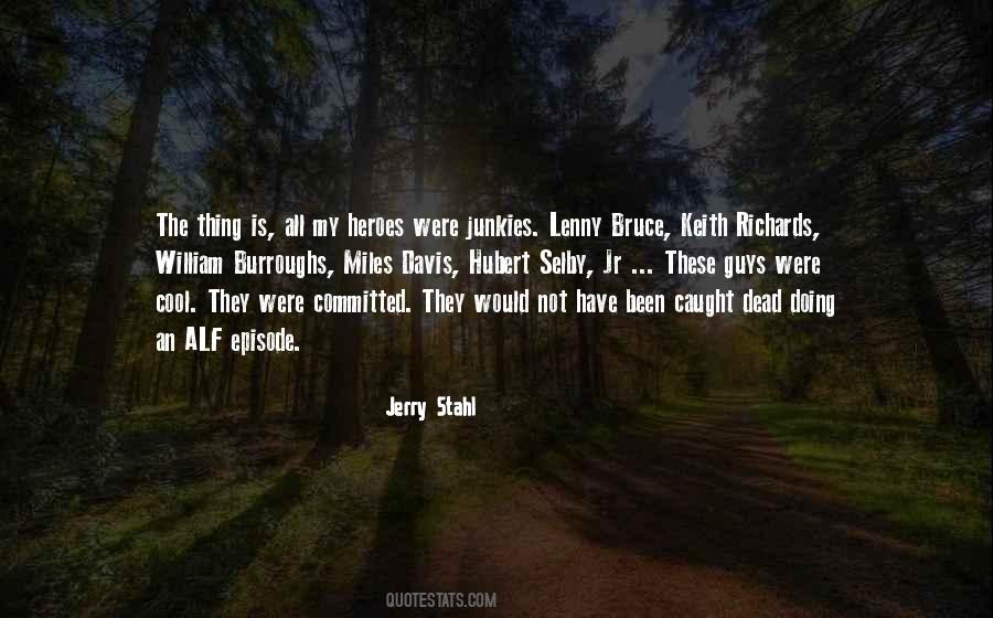 Jerry Stahl Quotes #254370