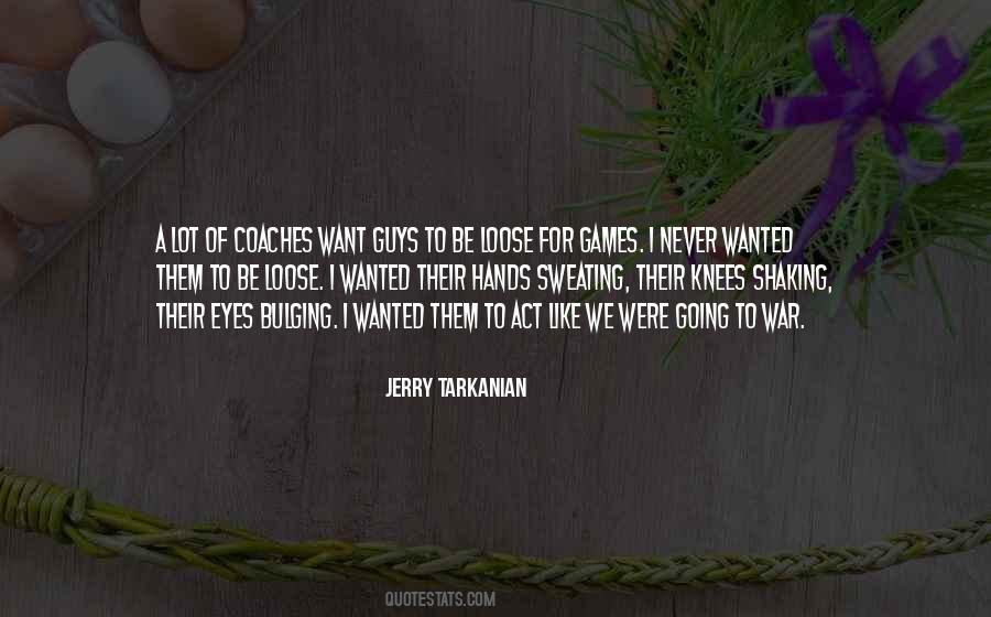 Jerry Tarkanian Quotes #1704216