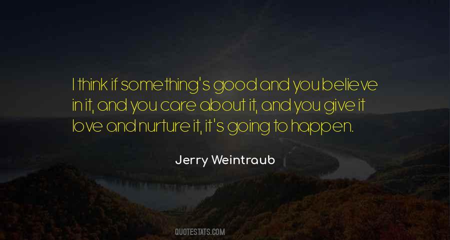 Jerry Weintraub Quotes #1316015