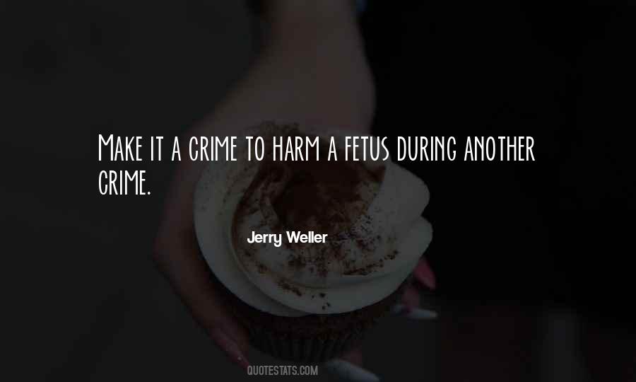 Jerry Weller Quotes #144020