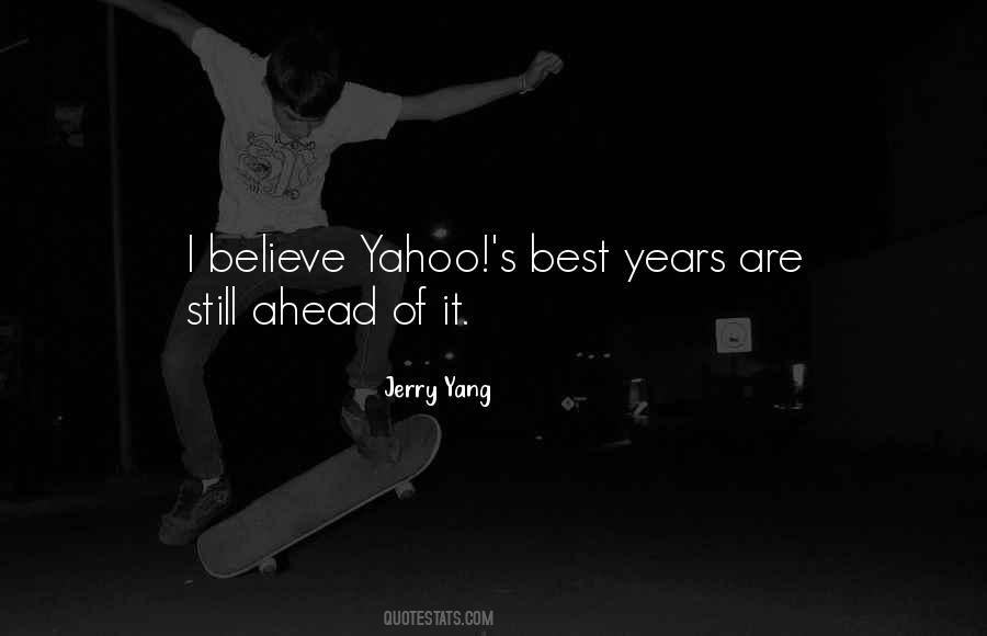 Jerry Yang Quotes #1626277