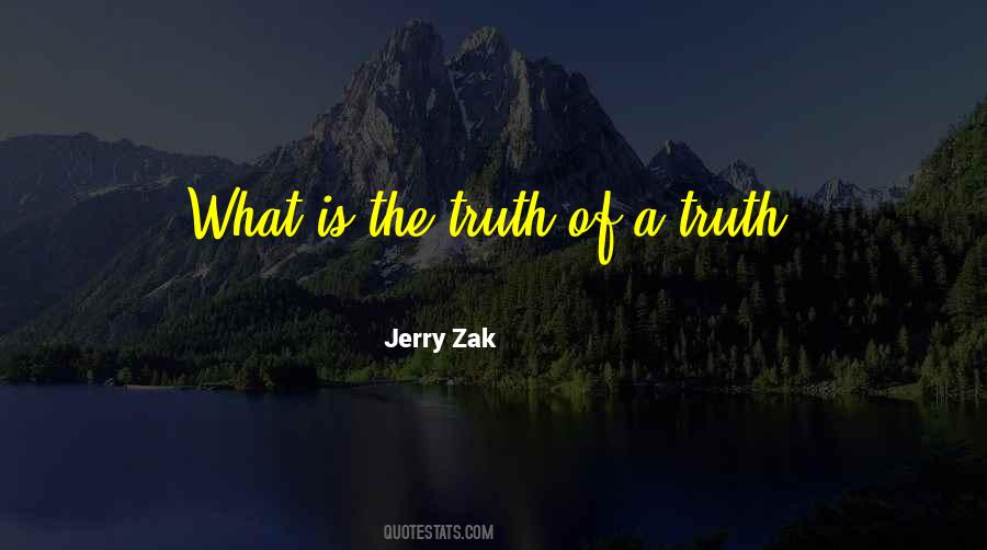 Jerry Zak Quotes #1636669