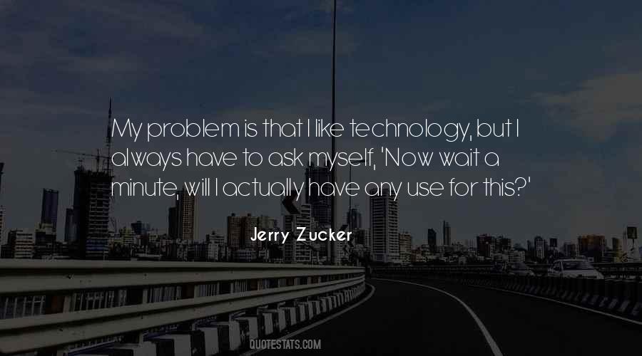 Jerry Zucker Quotes #1801178