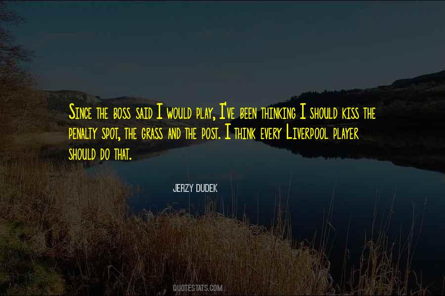 Jerzy Dudek Quotes #298975 Jerzy Dudek Quotes #298975