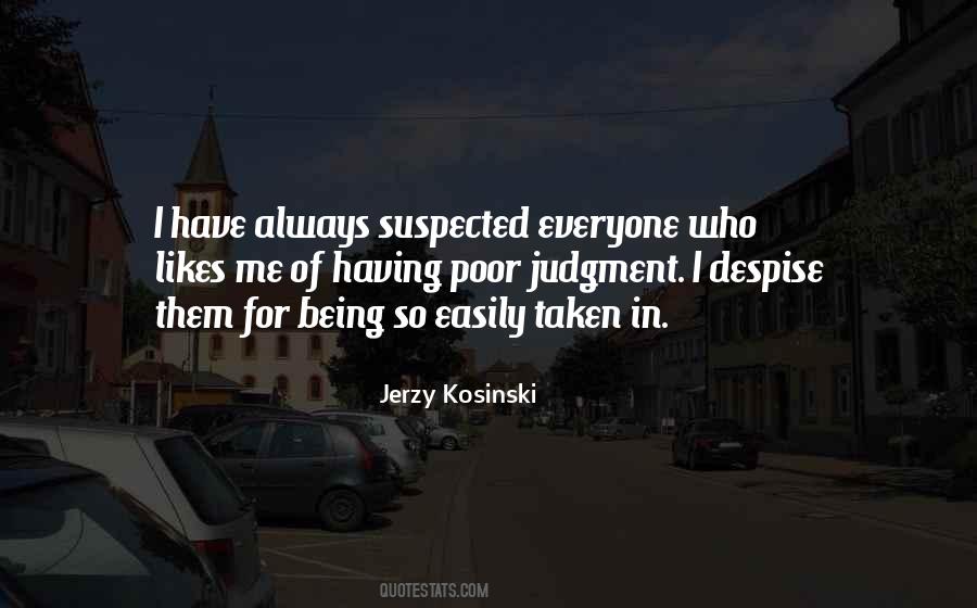 Jerzy Kosinski Quotes #253578