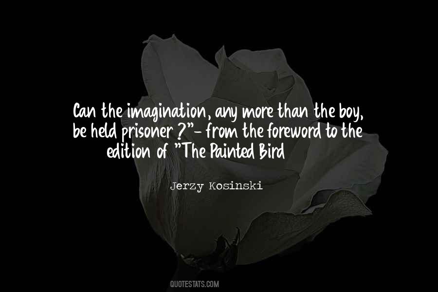 Jerzy Kosinski Quotes #620278