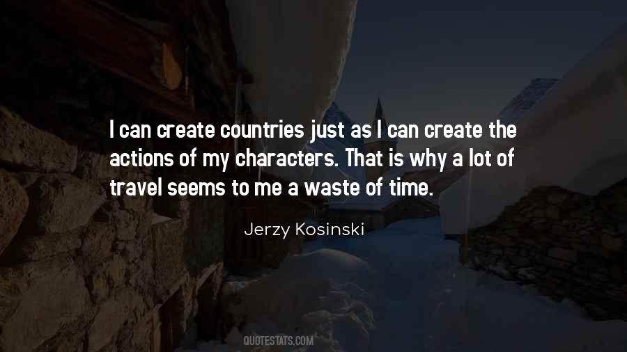 Jerzy Kosinski Quotes #78942