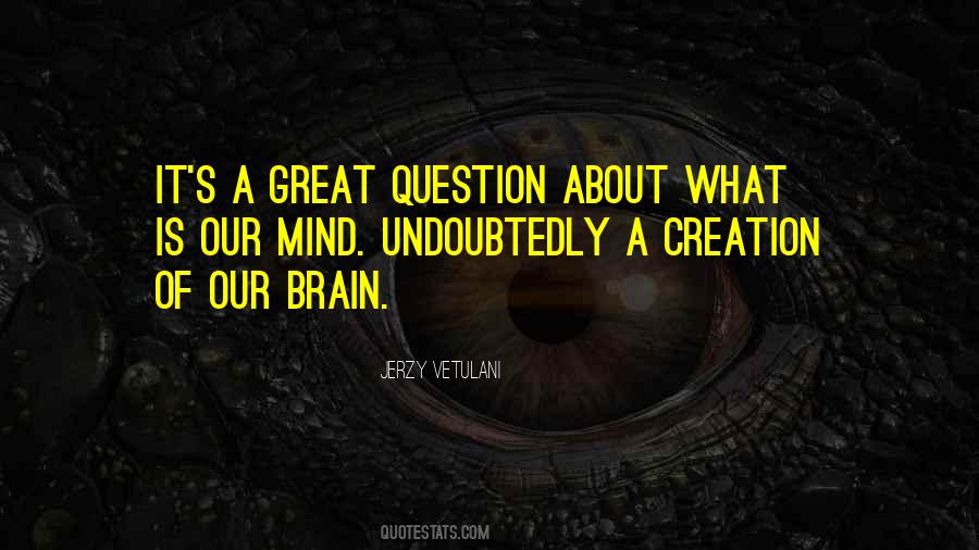 Jerzy Vetulani Quotes #1044695