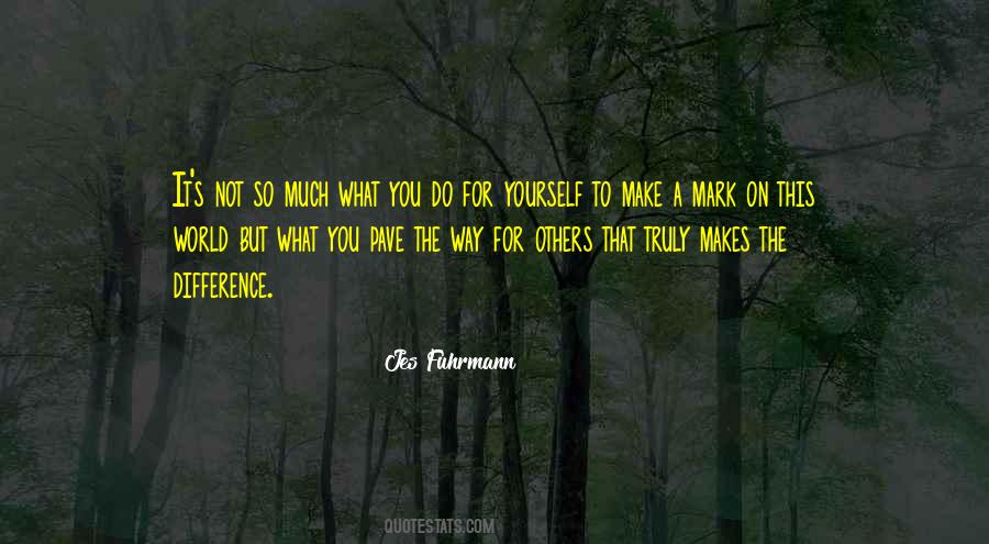 Jes Fuhrmann Quotes #1314307