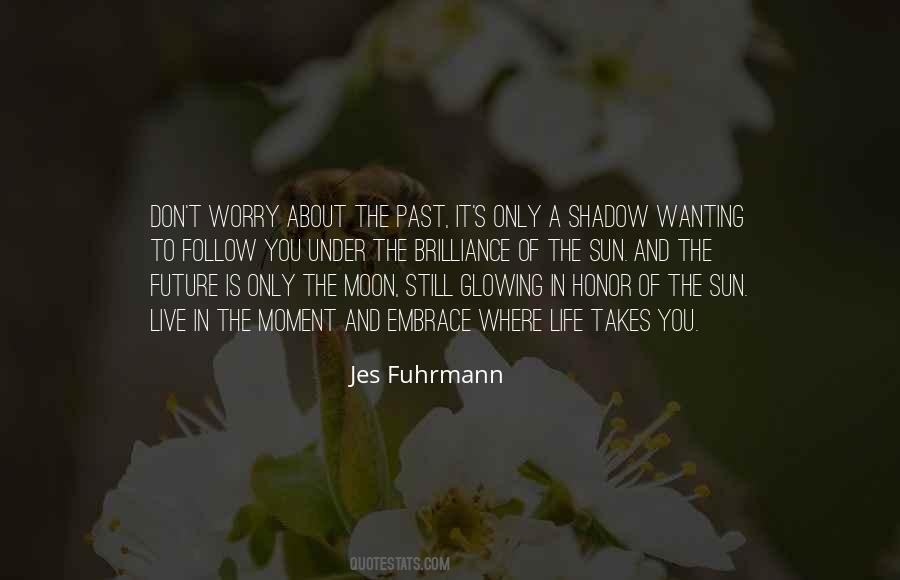 Jes Fuhrmann Quotes #480864