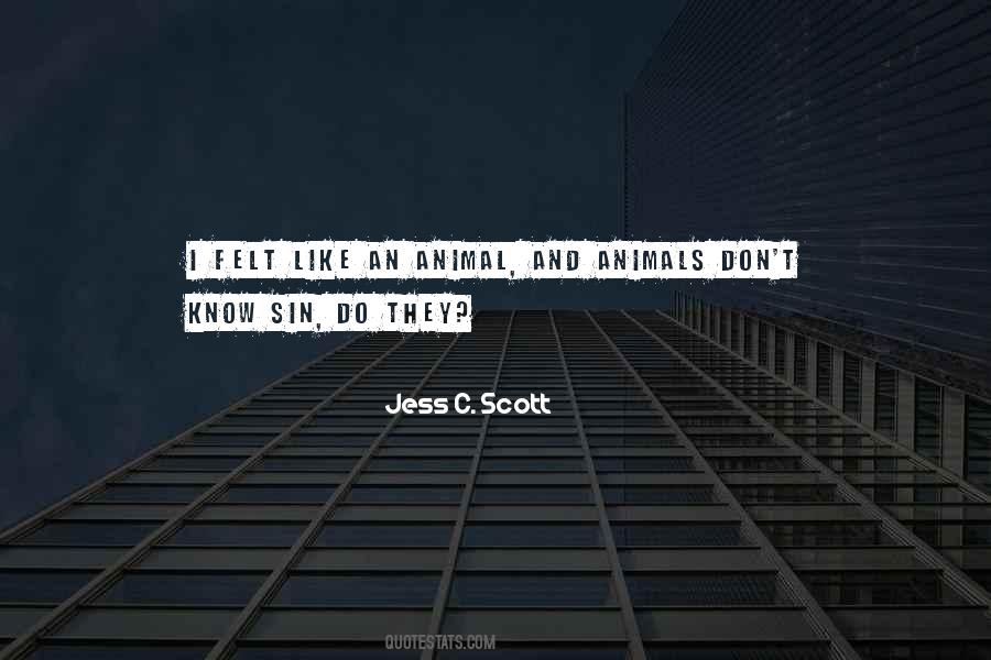 Jess C. Scott Quotes #1800183