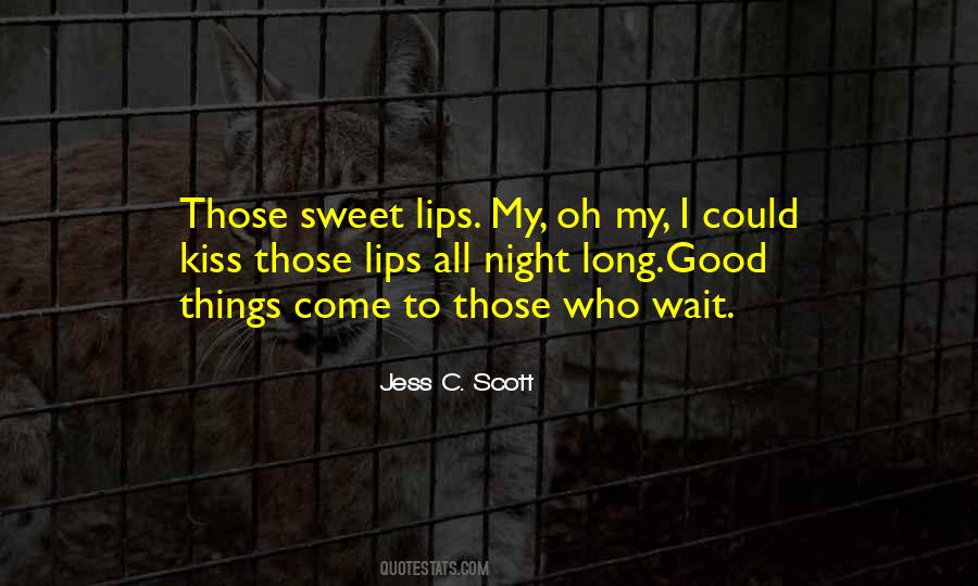 Jess C. Scott Quotes #846018