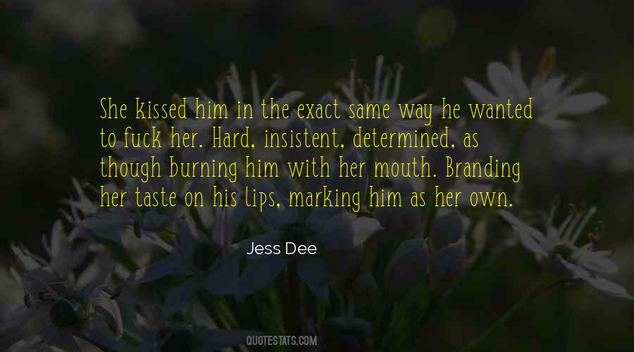 Jess Dee Quotes #192756