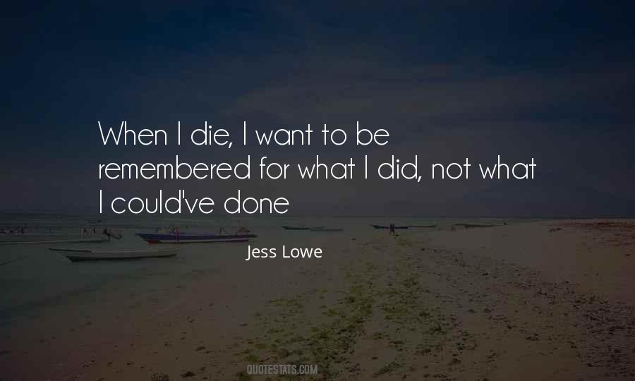 Jess Lowe Quotes #1340173