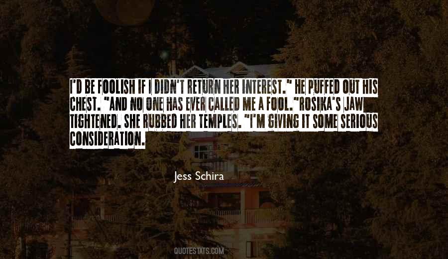 Jess Schira Quotes #1679861
