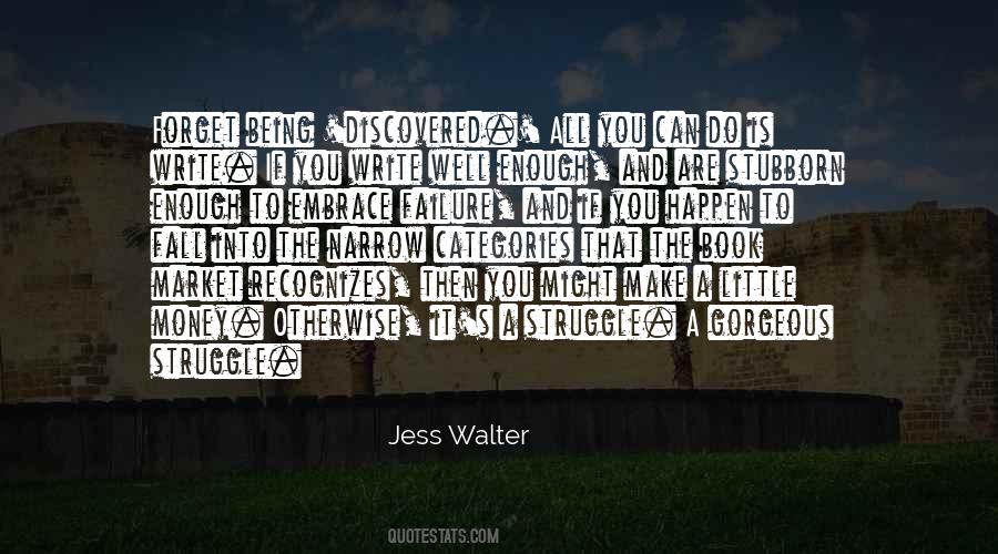 Jess Walter Quotes #289288