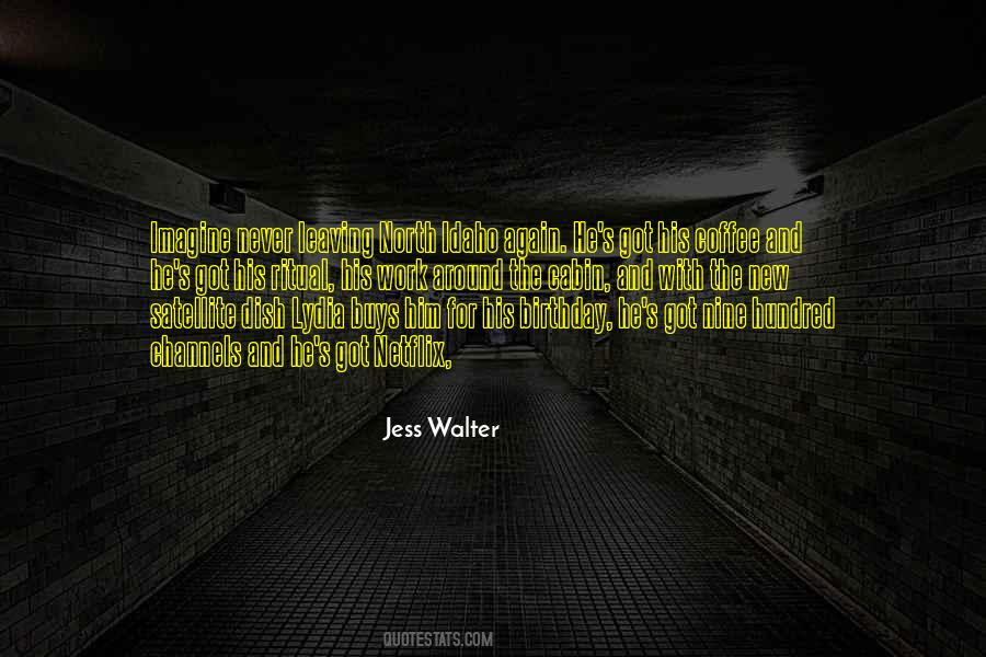 Jess Walter Quotes #406281