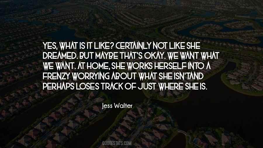 Jess Walter Quotes #81768