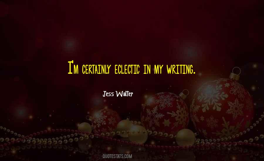 Jess Walter Quotes #965561