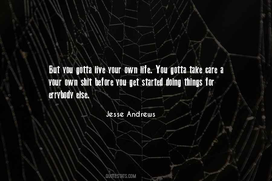 Jesse Andrews Quotes #1168881