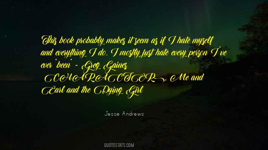 Jesse Andrews Quotes #1759568