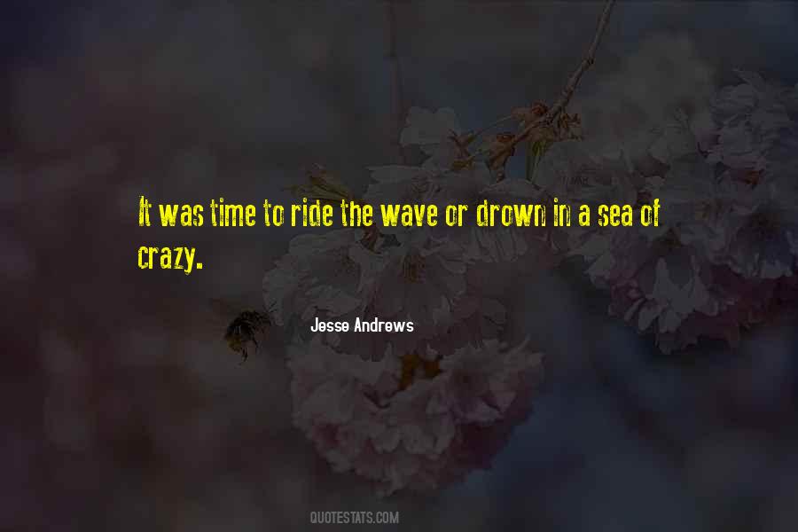 Jesse Andrews Quotes #435630