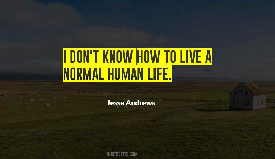Jesse Andrews Quotes #936484