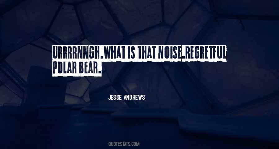 Jesse Andrews Quotes #947077
