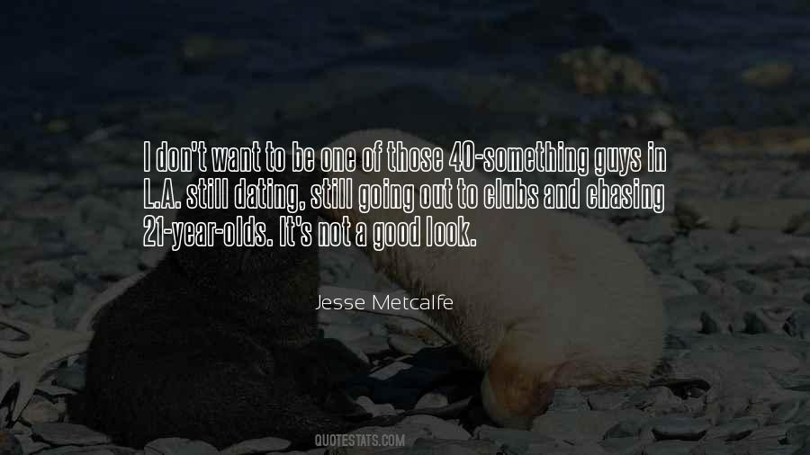 Jesse Metcalfe Quotes #302534
