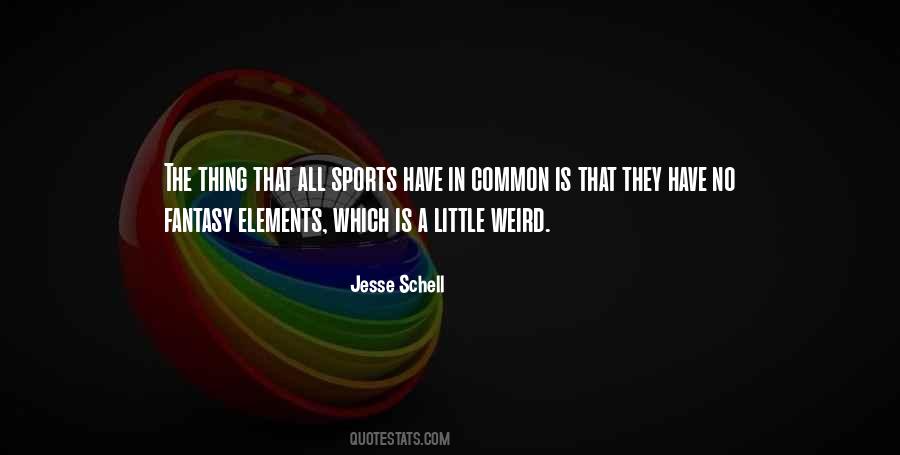 Jesse Schell Quotes #1726348