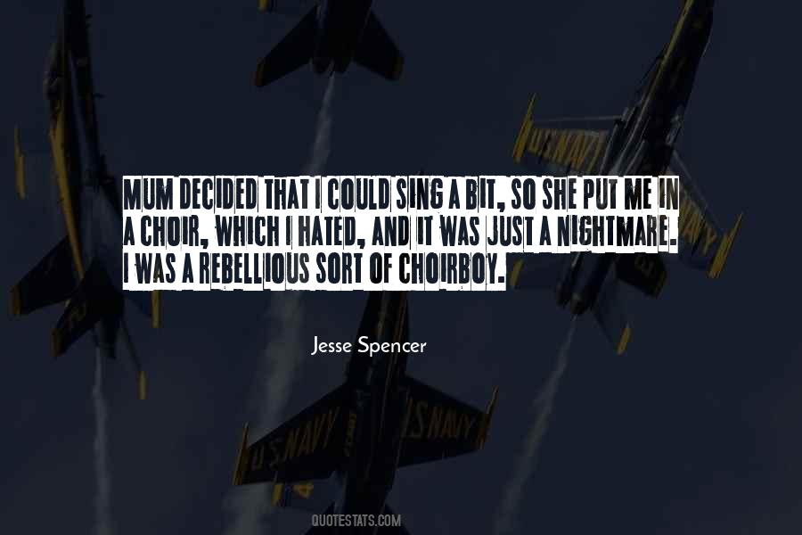 Jesse Spencer Quotes #1772921