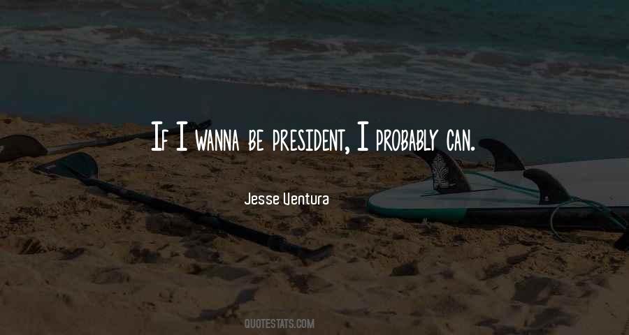 Jesse Ventura Quotes #1200463