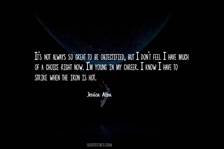 Jessica Alba Quotes #522424