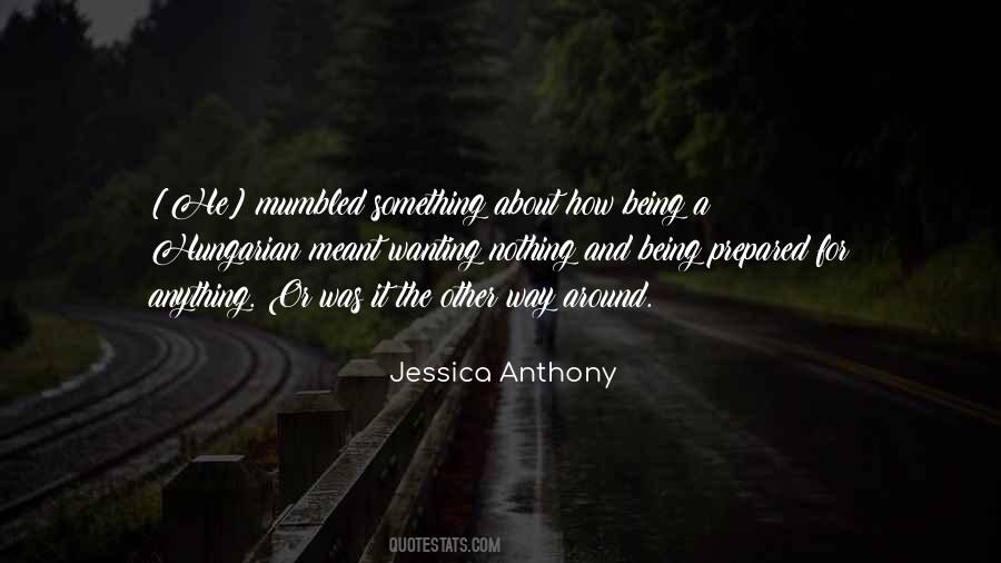 Jessica Anthony Quotes #127228