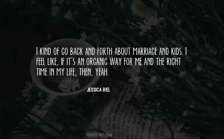 Jessica Biel Quotes #1421604