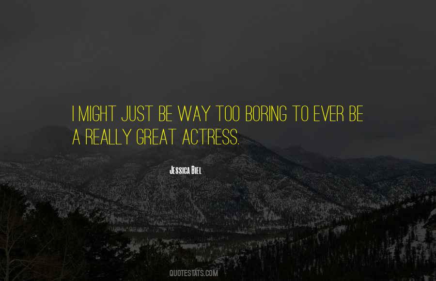 Jessica Biel Quotes #1487237