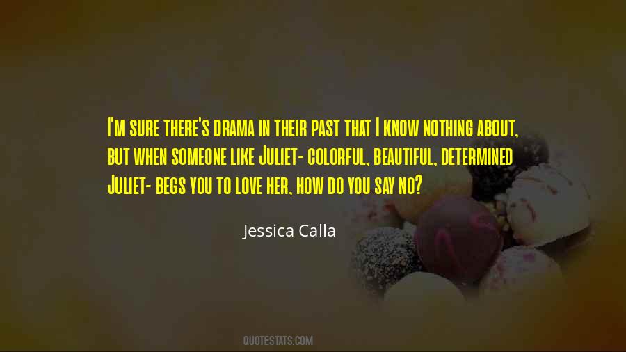 Jessica Calla Quotes #1375112